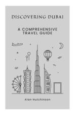 Discovering Dubai af Alan Hutchinson