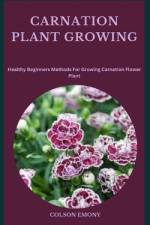 Carnation Plant Growing af Colson Emony