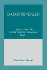 Qatar Revealed af Alan Hutchinson