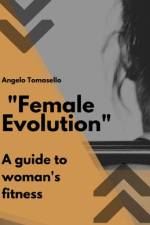 Female Evolution af Angelo Tomasello