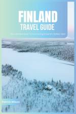 Finland Travel Guide 2024 af Patrick Wilson