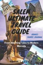 Salem Ultimate Travel Guide af Frank T Lester