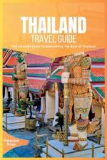 Thailand Travel Guide 2024 af Peterson Brian