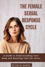 The Female Sexual Response Cycle af Philip Barker