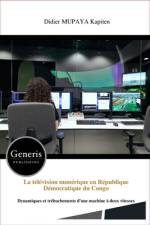 La télévision numérique en République Démocratique du Congo af Didier Mupaya Kapiten