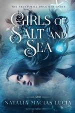 Girls of Salt and Sea af Natalia Macias Lucia