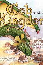 Cob and the Kingdom