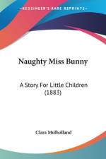 Naughty Miss Bunny af Clara Mulholland