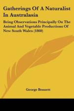 Gatherings Of A Naturalist In Australasia af George Bennett