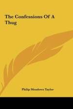 The Confessions Of A Thug af Philip Meadows Taylor