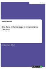 The Role of Autophagy in Degenerative Diseases af Joseph Kariuki