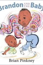 Brandon and the Baby af Brian Pinkney