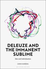 Deleuze and the Immanent Sublime af Louis Schreel