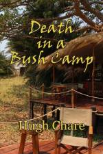 Death in a Bush Camp af Hugh Chare