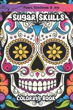 Sugar Skulls Coloring Book af Pkj Publishing