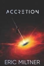 Accretion af Eric Miltner
