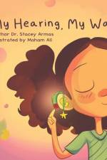 My Hearing, My Way af Stacey Armas
