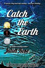 Catch the Earth af Juliet Rose