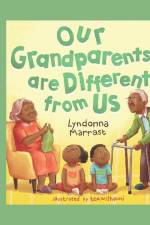 Our Grandparents are Different From Us af Lyndonna M Marrast