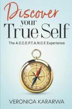 Discover Your True Self af Veronica Kararwa