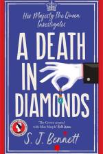 A Death in Diamonds af S. J. Bennett