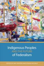 Indigenous Peoples and the Future of Federalism af Joshua Nichols