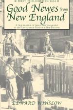 Good Newes from New England af Edward Winslow