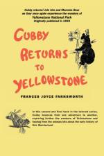 Cubby Returns to Yellowstone af Frances Farnsworth