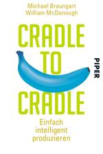 Cradle to Cradle af Michael Braungart