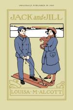 Jack and Jill af Louisa May Alcott