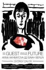 The Guest from the Future af Gy Rgy Dalos