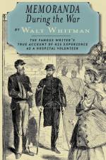 Memoranda During the War af Walt Whitman