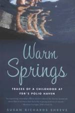 Warm Springs af Susan Richards Shreve