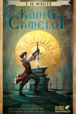 Der König auf Camelot af T.H. White