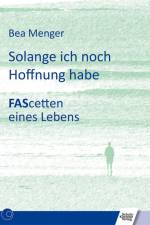 Solange ich noch Hoffnung habe af Bea Menger