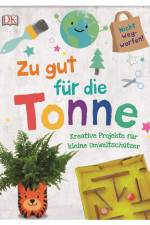 Zu gut für die Tonne