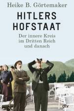 Hitlers Hofstaat af Heike B. Gortemaker