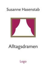 Alltagsdramen af Susanne Hasenstab