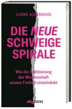 Die neue Schweigespirale af Ulrike Ackermann