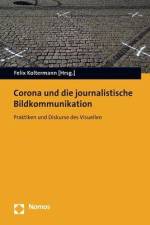 Corona und die journalistische Bildkommunikation af Felix Koltermann