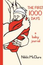The First 1000 Days af Nikki McClure