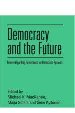 Democracy and the Future af Michael K MacKenzie