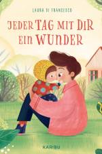 Jeder Tag mit dir ein Wunder af Laura Di Francesco