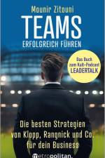 Teams erfolgreich führen af Mounir Zitouni