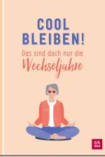Cool bleiben! Das sind doch nur die Wechseljahre af Nina Goldhammer