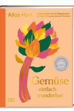 Gemüse einfach wunderbar af Alice Hart