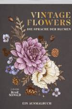 Vintage Flowers - Die Sprache der Blumen
