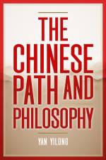 Yilong, Y: Chinese Path and Philosophy af Yan Yilong