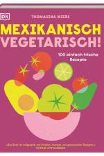 Mexikanisch vegetarisch! af Thomasina Miers
