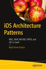 iOS Architecture Patterns af Raúl Ferrer García